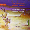 JACK RABBIT EN EL DESIERTO PINTADO / JACK RABBIT IN THE PAINTED DESERT