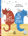 EL GAT VERMELL, EL GAT BLAU