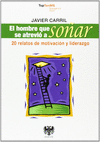 HOMBRE QUE SE ATREVIO A SO�AR,EL