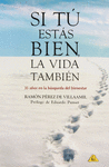 SI T� EST�S BIEN, LA VIDA TAMBI�N