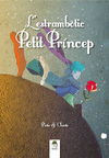 L'ESTRAMBOTIC PETIT PRINCEP