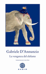 LA VENGANZA DEL ELEFANTE (RSTICA)