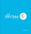 LA BROMA