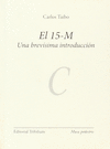 EL 15-M UNA BREV�SIMA INTRODUCCI�N