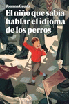 NI�O QUE SAB�A HABLAR EL IDIOMA DE LOS PERROS, EL