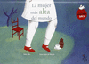 LA MUJER M�S ALTA DEL MUNDO
