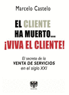 CLIENTE HA MUERTOA VIVA EL CLIENTE,EL