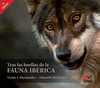 TRAS LAS HUELLAS DE LA FAUNA IBERICA 2�ED