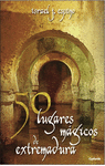 50 LUGARES MAGICOS DE EXTREMADURA