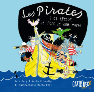 LES PIRATES I EL TRESOR DE LARC DE SANT MARTI