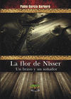LA FLOR DE N�SSER: UN BRAVO Y UN SO�ADOR