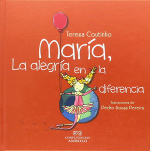 MAR�A, LA ALEGR�A EN LA DIFERENCIA