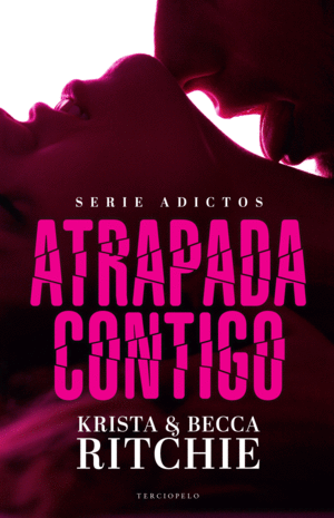 ADICTOS 1 ATRAPADA CONTIGO