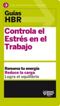 CONTROLA EL ESTRS EN EL TRABAJO