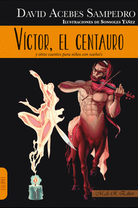 V�CTOR, EL CENTAURO