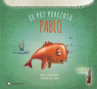 PABLO, EL PEZ PEREZOSO