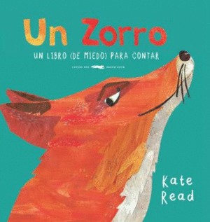 UN ZORRO   UN LIBRO (DE MIEDO) PARA CONTAR