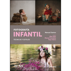 FOTOGRAFA INFANTIL   TCNICAS Y ESTILOS