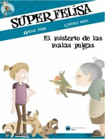 SUPERFELISA Y EL MISTERIO DE LAS MALAS PULGAS