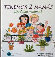 TENGO DOS MAMS   DE DONDE VENIMOS?