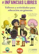 INFANCIAS LIBRES TALLERES Y ACTIVIDADES EDUCACION EN GENERO