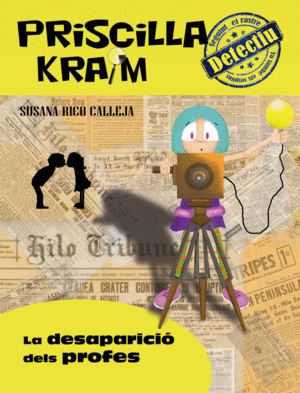 PRISCILLA KRAIM 8. LA DESAPARICI DELS PROFES