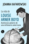LA VIDA DE LOUISE ARNER BOYD