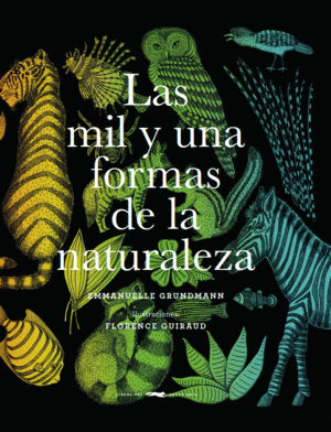 LAS MIL Y UNA FORMAS DE LA NATURALEZA