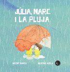 JULIA, MARC I LA PLUJA