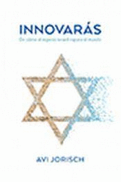 INNOVARAS   DE COMO EL INGENIO ISRAELI REPARA EL MUNDO