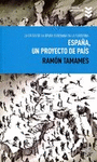 ESPA�A, UN PROYECTO DE PA�S
