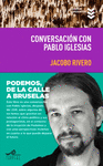 CONVERSACIONES CON PABLO IGLESIAS ( PODEMOS)