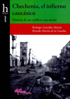 CHECHENIA, EL INFIERNO CAUC�SICO