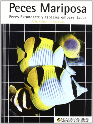 PECES MARIPOSA   PECES ESTANDARTE Y ESPECIES EMPARENTADAS