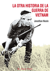 OTRA HISTORIA DE LA GUERRA DE VIETNAM