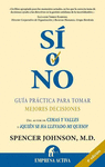 SI O NO  GUIA PRACTICA PARA TOMAR MEJORE