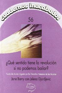 QUE SENTIDO TIENE LA REVOLUCION SI NO PODEMOS BAILAR