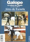 AIRES DE ESCUELA 6 - GALOPE LA CULTURA DEL CABALLO