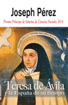 TERESA DE AVILA Y LA ESPA�A DE SU TIEMPO