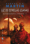 LUZ DE ESTRELLAS LEJANAS  AUTOBIOGRAFIA LITERARIA 1