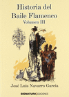 HISTORIA BAILE FLAMENCO - VOL. III