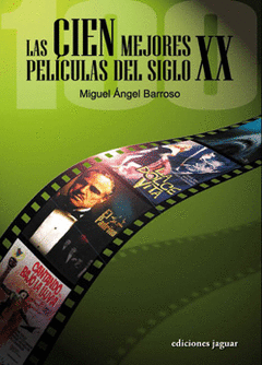 CIEN MEJORES PELICULAS DEL SIGLO XX