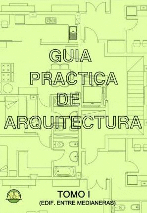 GUIA PRACTICA DE ARQUITECTURA TOMO 1