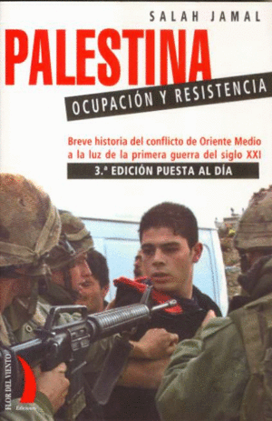 PALESTINA OCUPACION Y RESISTENCIA 3 ED.