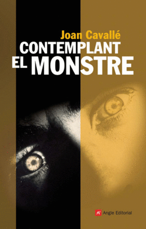 CONTEMPLANT EL MONSTRE/ANGLE