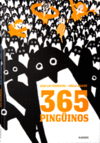 TRESCIENTOS SESENTA Y CINCO PINGUINOS