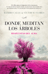 DONDE MEDITAN LOS ARBOLES