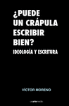 PUEDE UN CRAPULA ESCRIBIR BIEN?