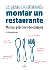 LA GRAN AVENTURA DE MONTAR UN RESTAURANTE