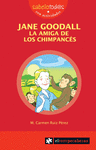 JANE GOODALL LA AMIGA DE LOS CHIMPANCES